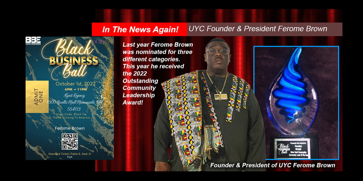 Black Business Ball recognition graphic featuring UC founder Ferome Brown and his 2022 Outstanding Community Leadership Award